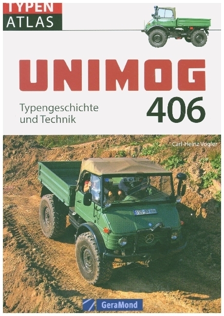 Cover: 9783862455768 | Unimog 406 | Typengeschichte und Technik | Carl-Heinz Vogler | Buch