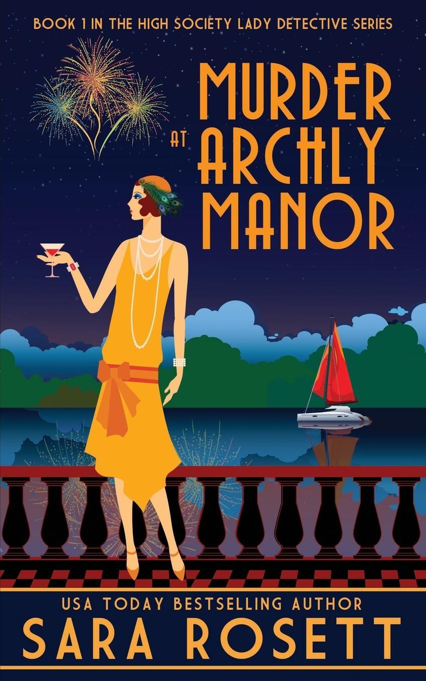Cover: 9780998843162 | Murder at Archly Manor | Sara Rosett | Taschenbuch | Paperback | 2018