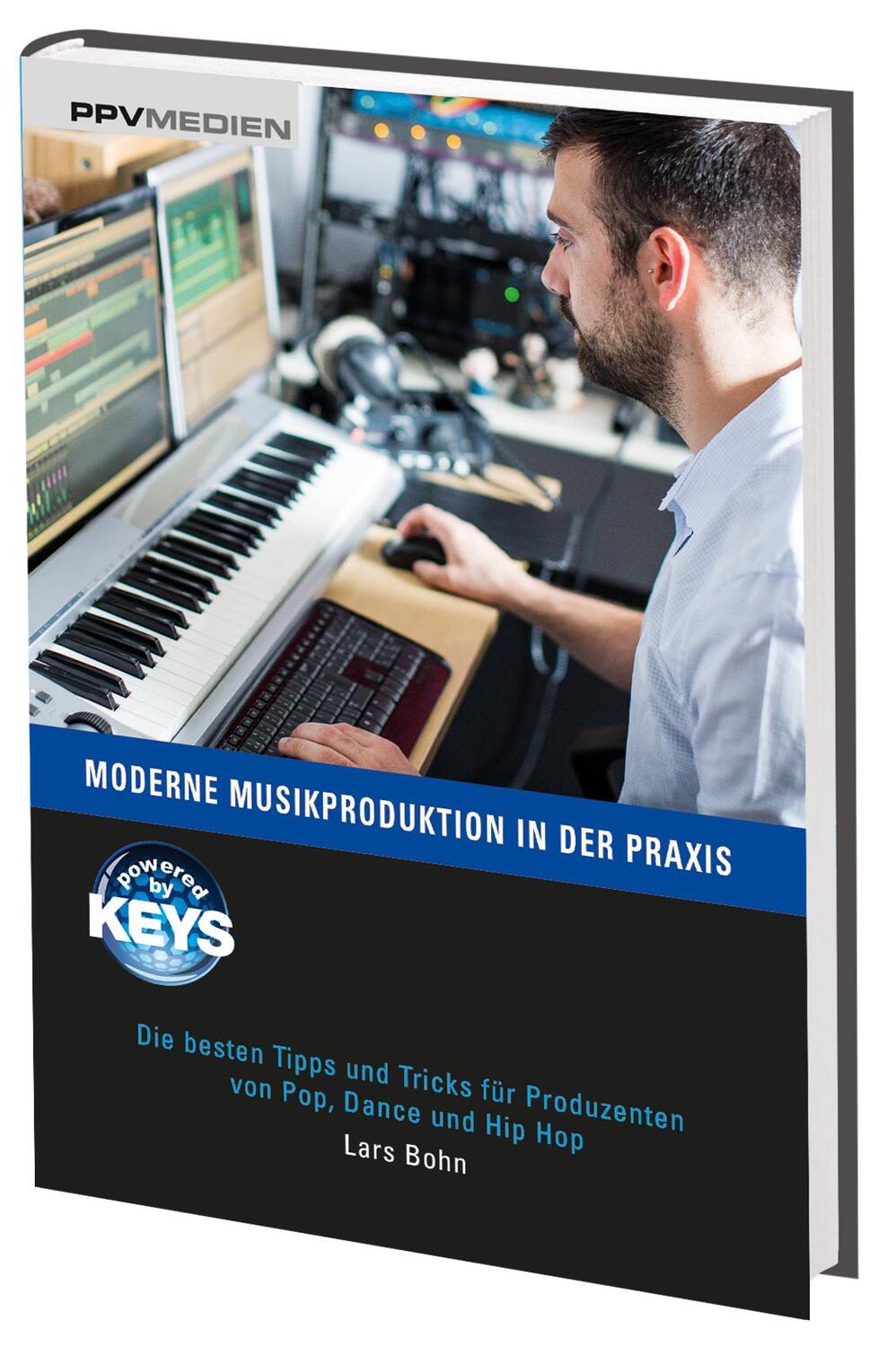 Cover: 9783955120948 | Moderne Musikproduktion in der Praxis | Lars Bohn | Buch | Deutsch