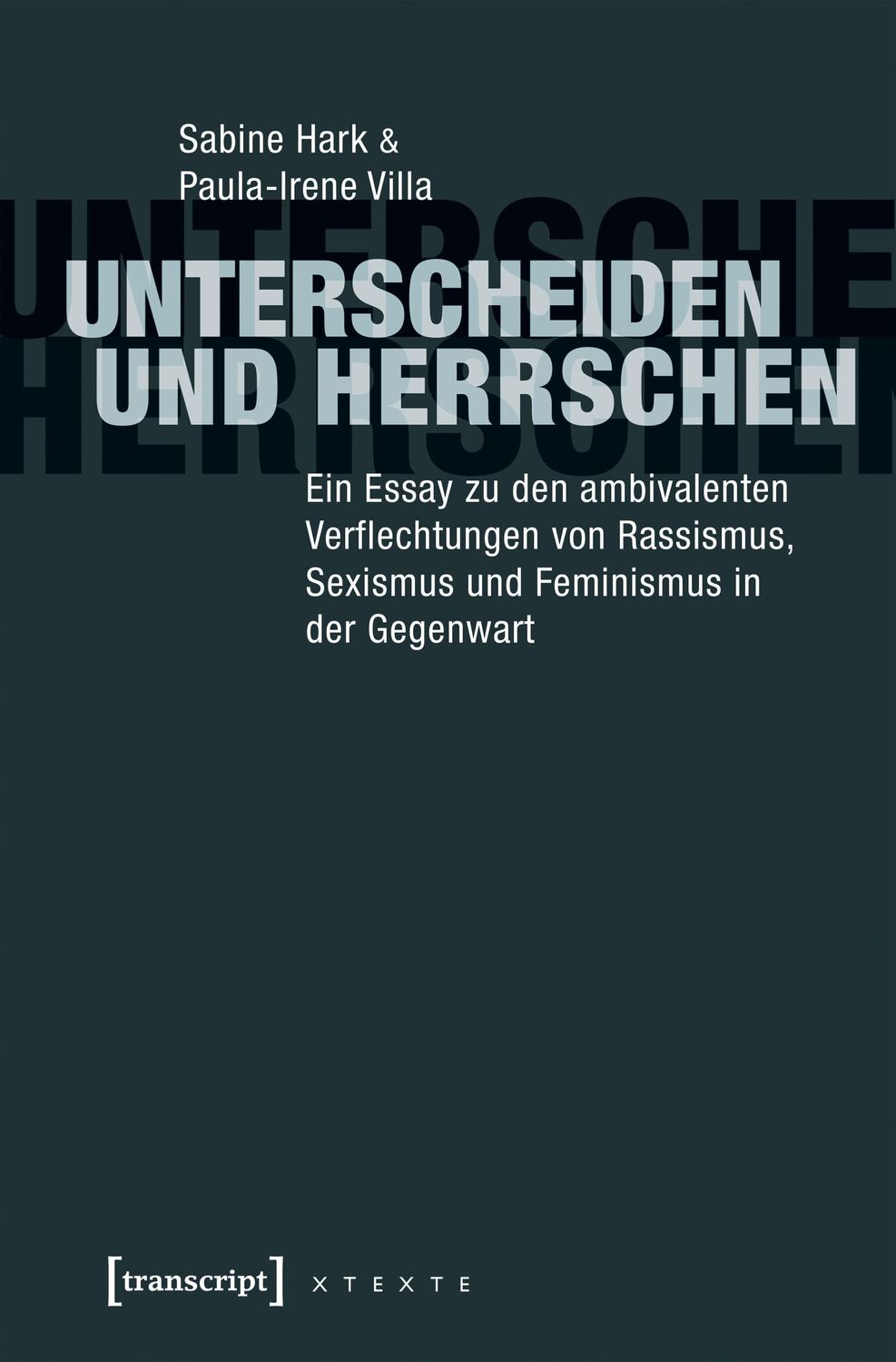 Cover: 9783837636536 | Unterscheiden und herrschen | Sabine Hark (u. a.) | Taschenbuch | 2017