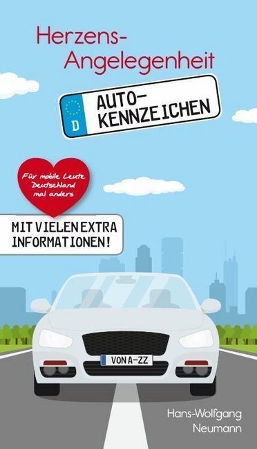 Cover: 9783000535970 | Herzensangelegenheit Autokennzeichen | Hans-Wolfgang Neumann | Buch