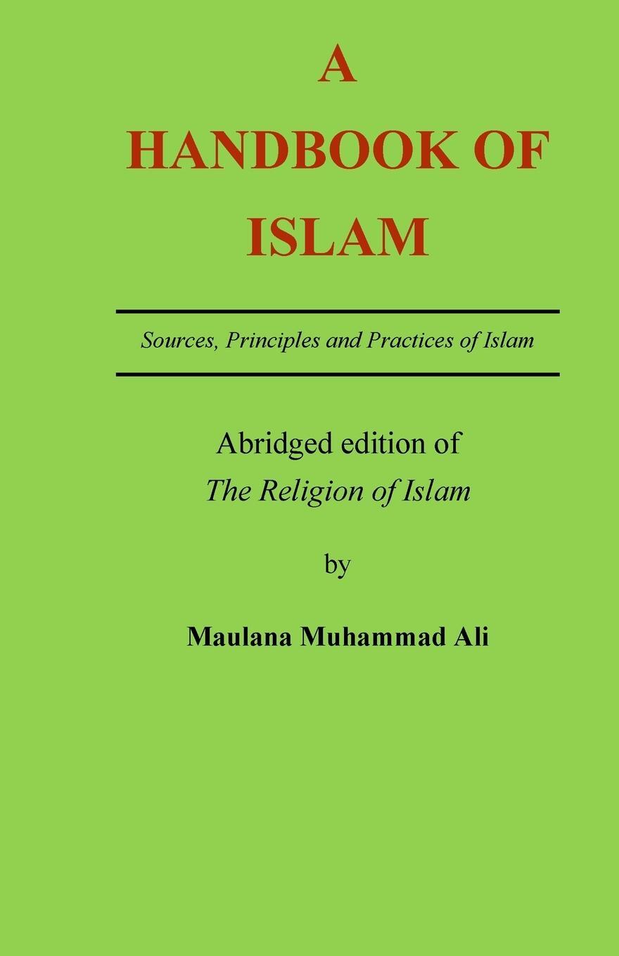 Cover: 9781906109233 | A Handbook of Islam | Abridged edition of 'The Religion of Islam'