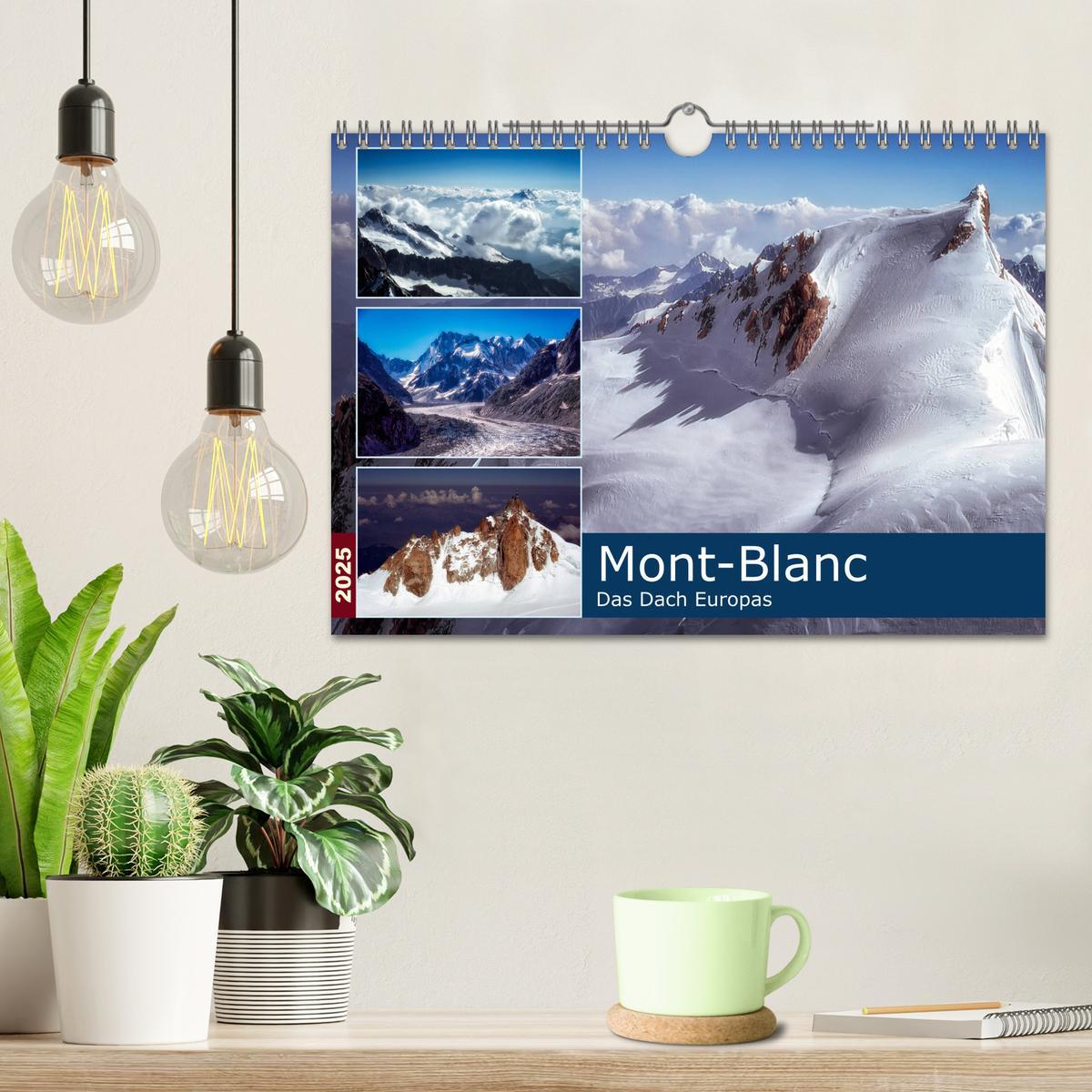 Bild: 9783435104895 | Mont-Blanc - Das Dach Europas (Wandkalender 2025 DIN A4 quer),...