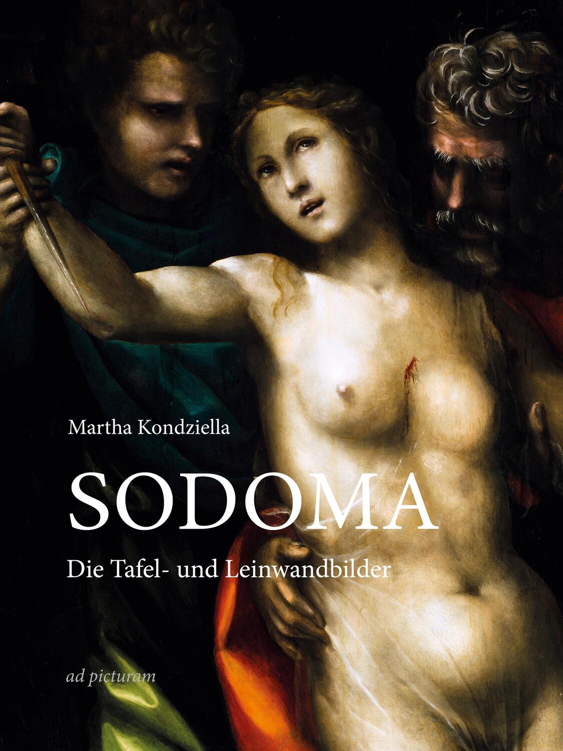 Cover: 9783942919173 | Sodoma | Die Tafel- und Leinwandbilder | Martha Kondziella | Buch