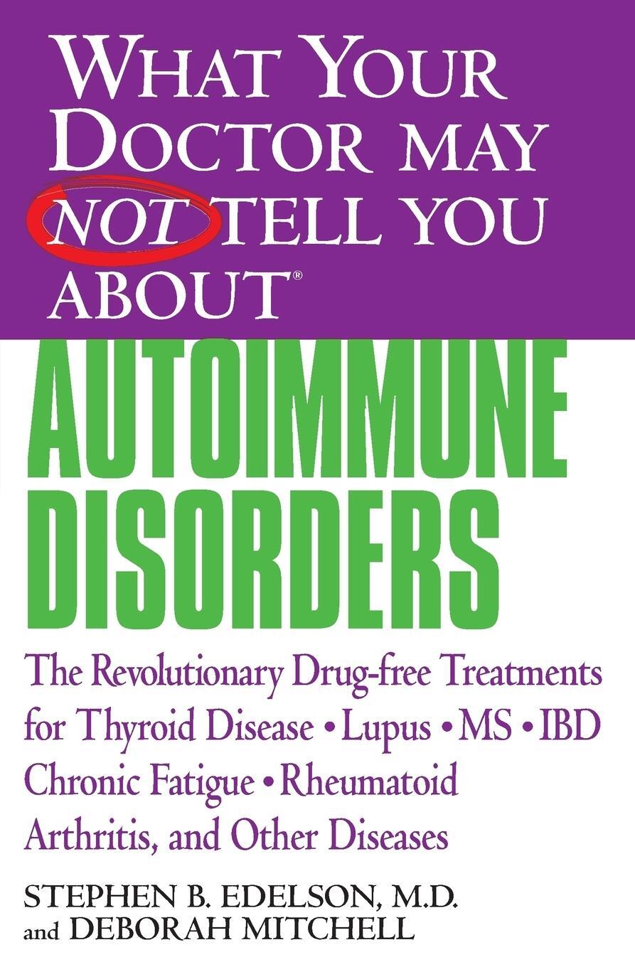 Cover: 9780446679244 | What Your Doctor May Not Tell You About Autoimmune Disorders | Buch