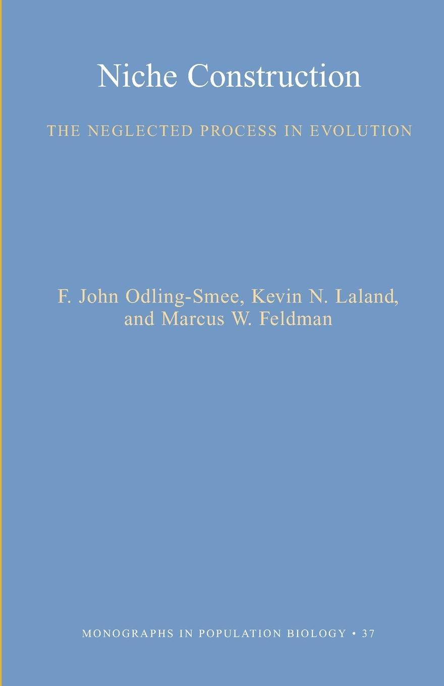 Cover: 9780691044378 | Niche Construction | The Neglected Process in Evolution (MPB-37)