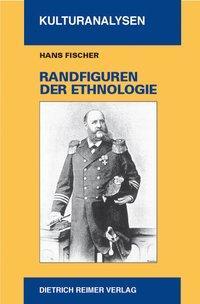 Cover: 9783496027485 | Randfiguren der Ethnologie | Hans Fischer | Taschenbuch | 275 S.