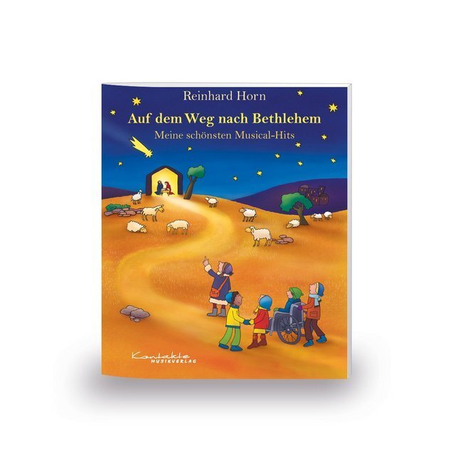 Cover: 9783896173034 | Auf dem Weg nach Bethlehem | Meine schönsten Musical-Hits | Horn