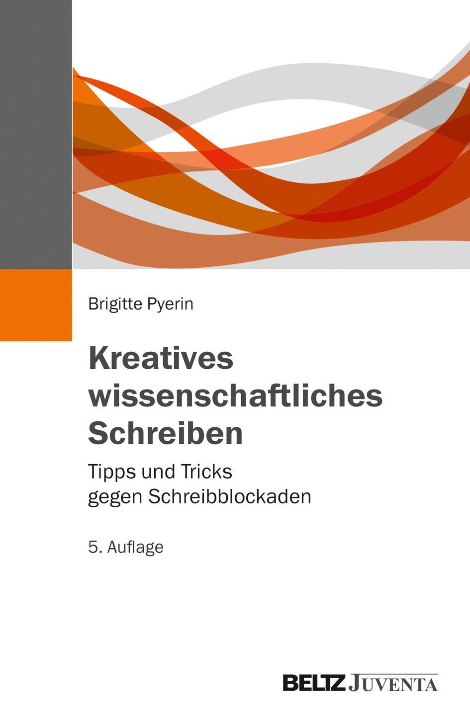 Cover: 9783779934486 | Kreatives wissenschaftliches Schreiben | Brigitte Pyerin | Taschenbuch