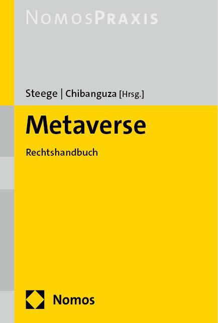 Cover: 9783756002450 | Metaverse | Rechtshandbuch | Hans Steege (u. a.) | Buch | gebunden