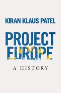 Cover: 9781108494960 | Project Europe | A History | Kiran Klaus Patel | Buch | Gebunden