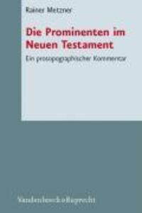 Cover: 9783525539675 | Die Prominenten im Neuen Testament | Rainer Metzner | Buch | 695 S.