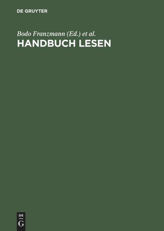 Cover: 9783598113277 | Handbuch Lesen | Bodo Franzmann (u. a.) | Buch | De Gruyter