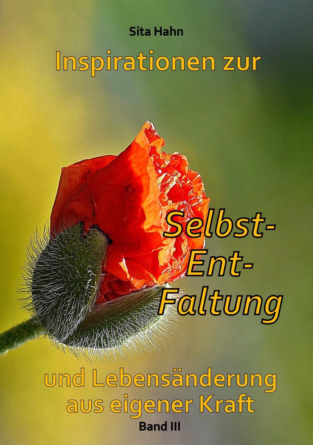 Cover: 9783738659740 | Inspirationen zur Selbst-Ent-Faltung | Sita Hahn | Taschenbuch | 2015