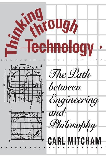 Cover: 9780226531984 | Thinking through Technology | Carl Mitcham | Taschenbuch | Englisch