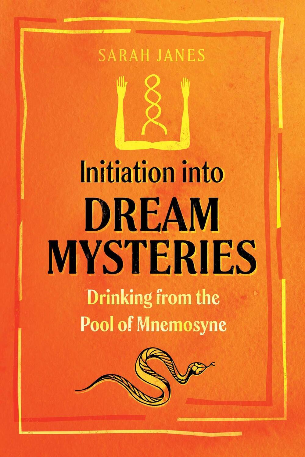 Cover: 9781644115145 | Initiation into Dream Mysteries | Drinking from the Pool of Mnemosyne