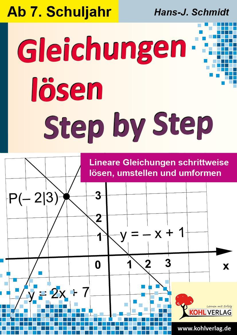 Cover: 9783960401575 | Gleichungen lösen - Step by Step | Hans-J. Schmidt | Taschenbuch