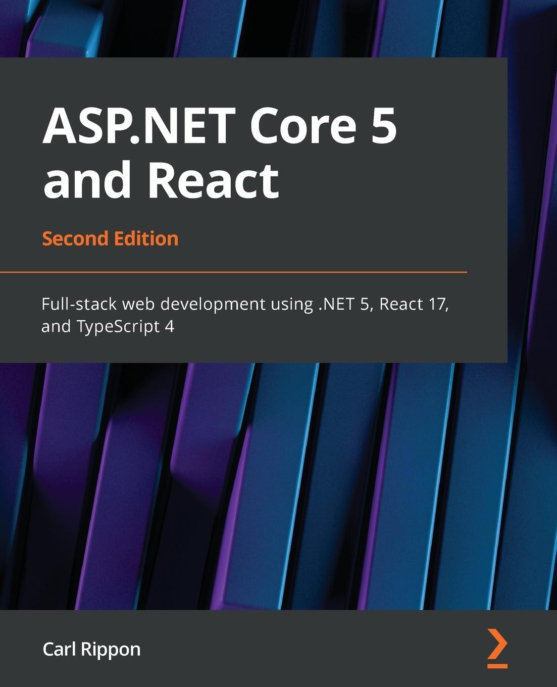 Cover: 9781800206168 | ASP.NET Core 5 and React - Second Edition | Carl Rippon | Taschenbuch