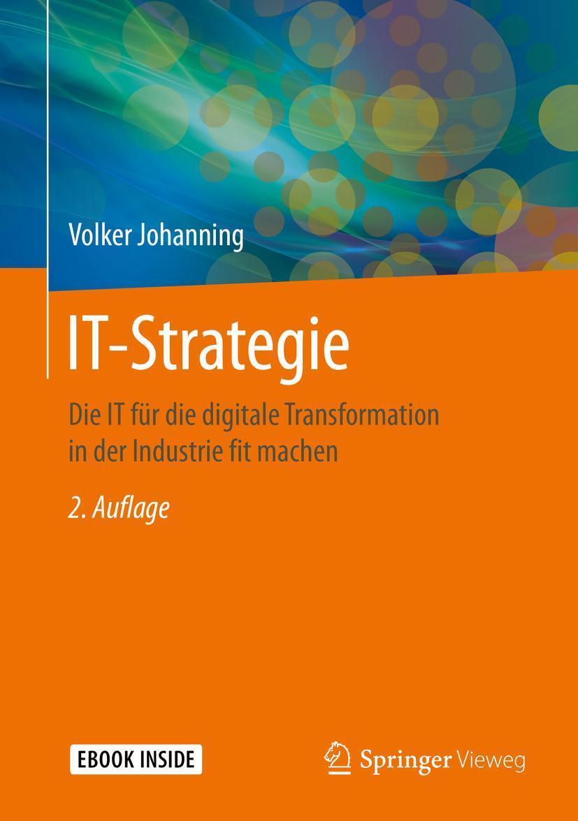 Cover: 9783658264895 | IT-Strategie | Volker Johanning | Taschenbuch | Book + eBook | 1 Buch