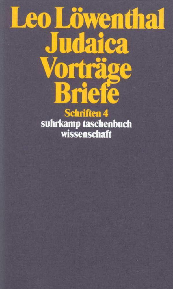 Cover: 9783518285046 | Schriften. Bd.4 | Judaica, Vorträge, Briefe | Leo Löwenthal | Buch