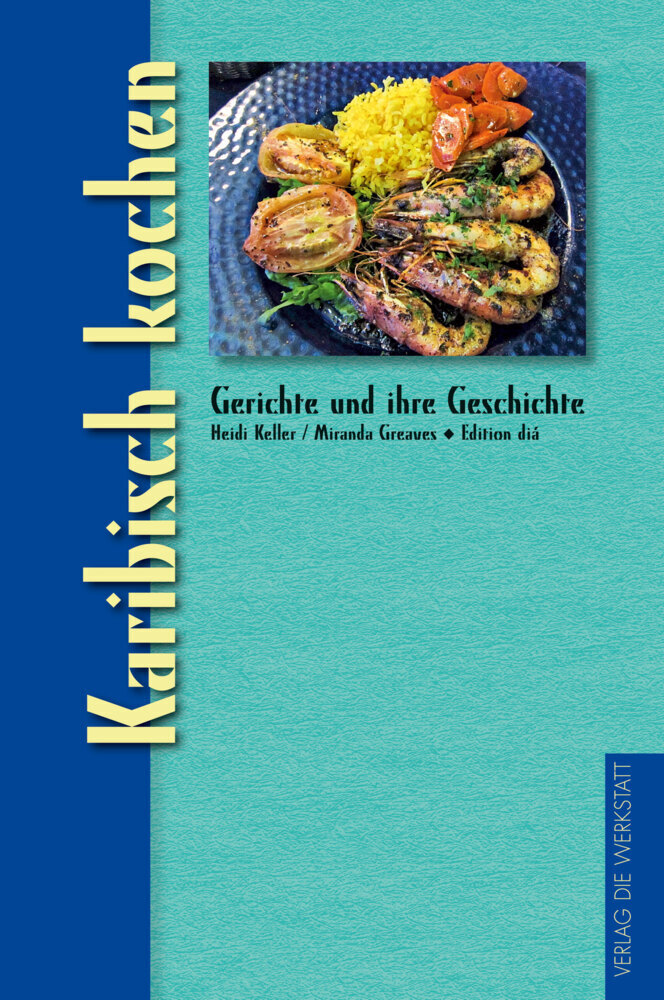 Cover: 9783730702628 | Karibisch kochen | Heidi Keller (u. a.) | Buch | Deutsch | 2016