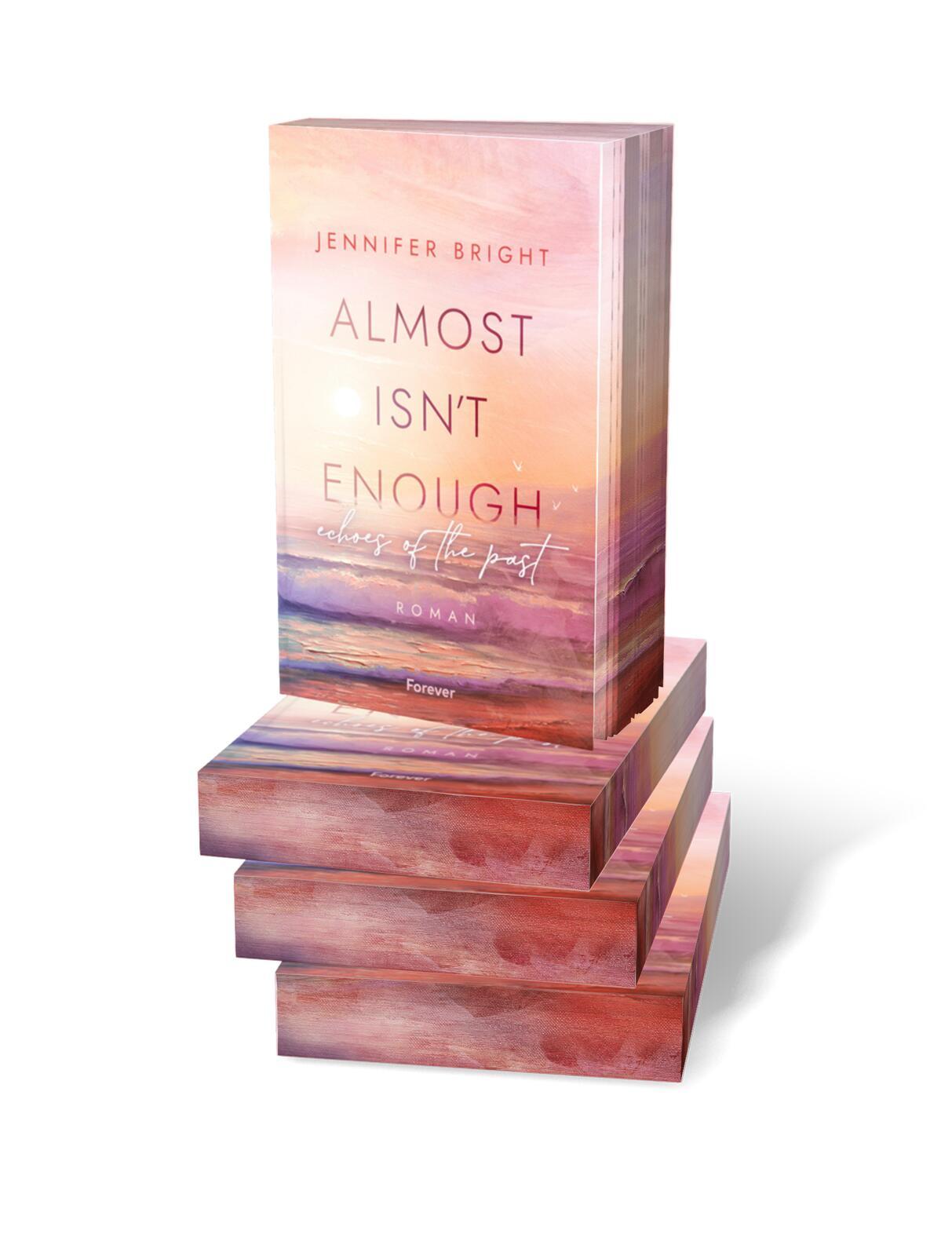 Bild: 9783958187566 | Almost isn't enough. Echoes of the Past | Jennifer Bright | Buch