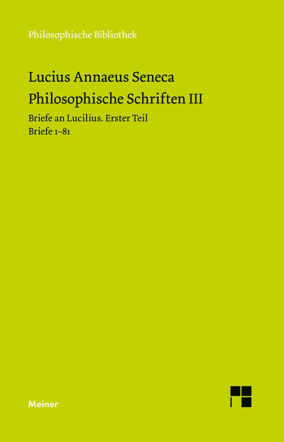 Cover: 9783787345267 | Philosophische Schriften III | Seneca | Taschenbuch | Paperback | 2023