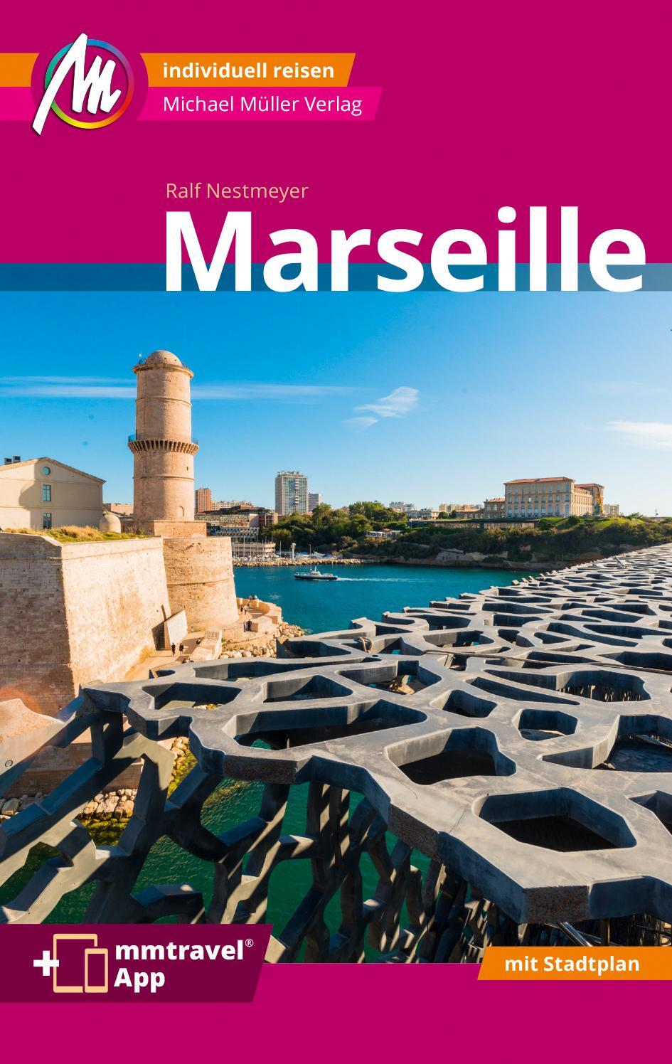 Cover: 9783966852784 | Marseille MM-City Reiseführer Michael Müller Verlag | Ralf Nestmeyer