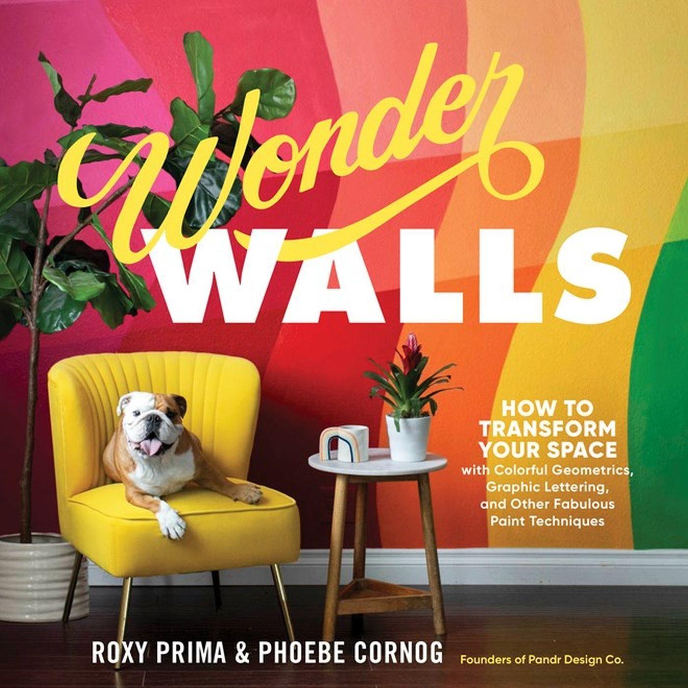 Cover: 9781635862775 | Wonder Walls: How to Transform Your Space with Colorful Geometrics,...