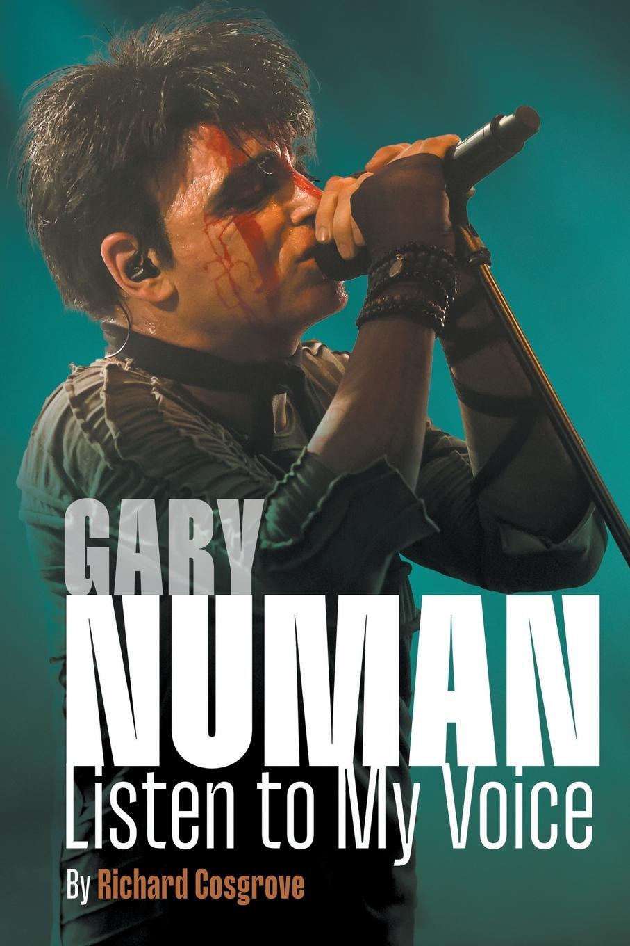Cover: 9781912587964 | Gary Numan | Listen to my Voice | Richard Cosgrove | Taschenbuch