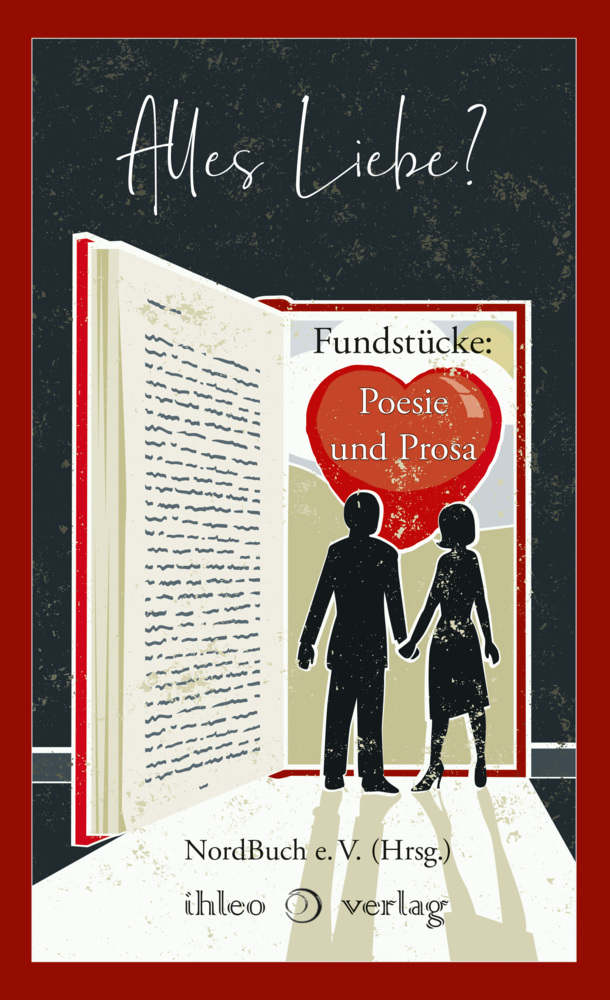 Cover: 9783966660839 | Alles Liebe? | Fundstücke: Prosa und Poesie | NordBuch e. V. | Buch