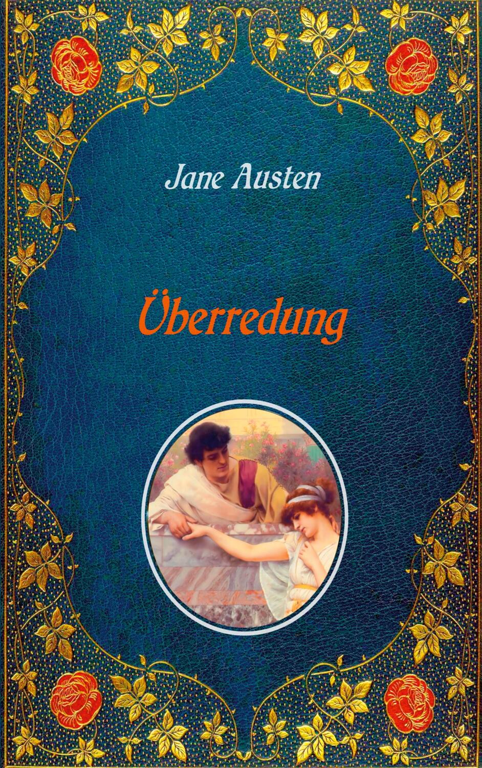 Cover: 9783751971430 | Überredung. Mit Illustrationen von Hugh Thomson. | Jane Austen | Buch