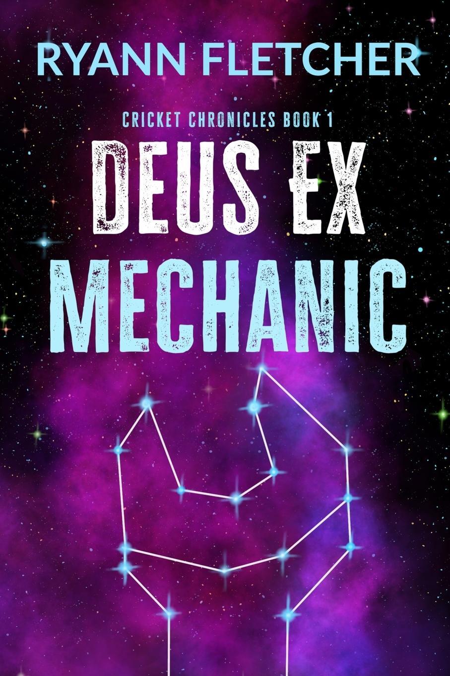 Cover: 9781916375000 | Deus Ex Mechanic | Ryann Fletcher | Taschenbuch | Cricket Chronicles