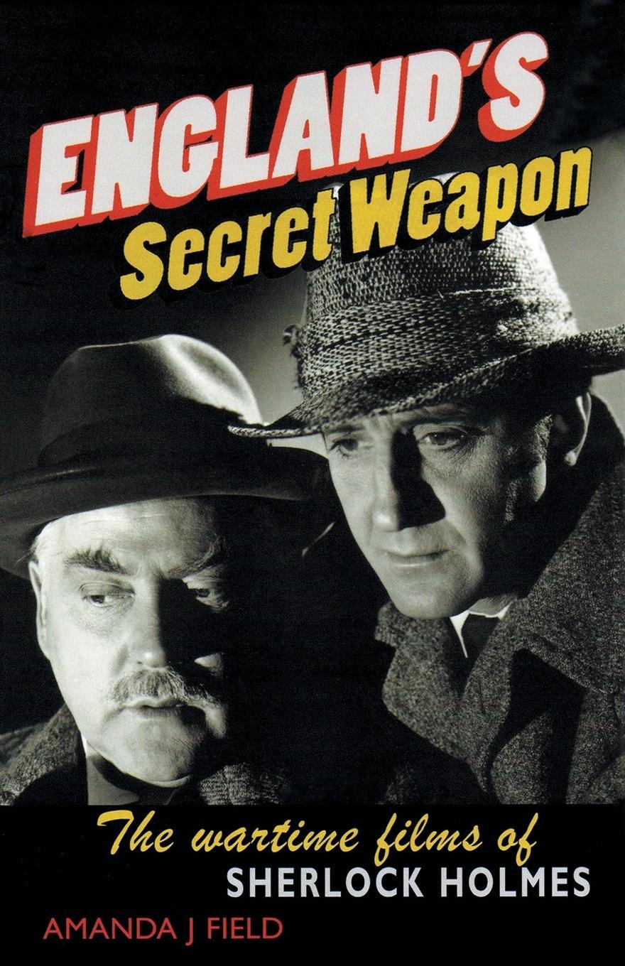 Cover: 9781911105459 | England's Secret Weapon | The Wartime Films of Sherlock Holmes | Field