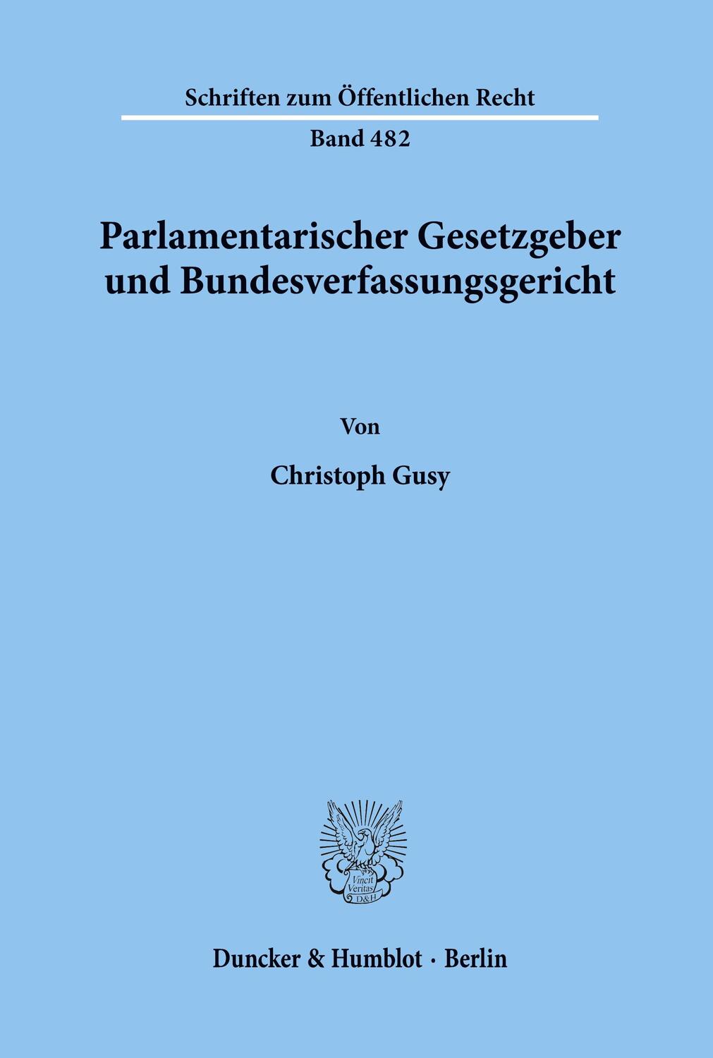 Cover: 9783428057948 | Parlamentarischer Gesetzgeber und Bundesverfassungsgericht. | Gusy