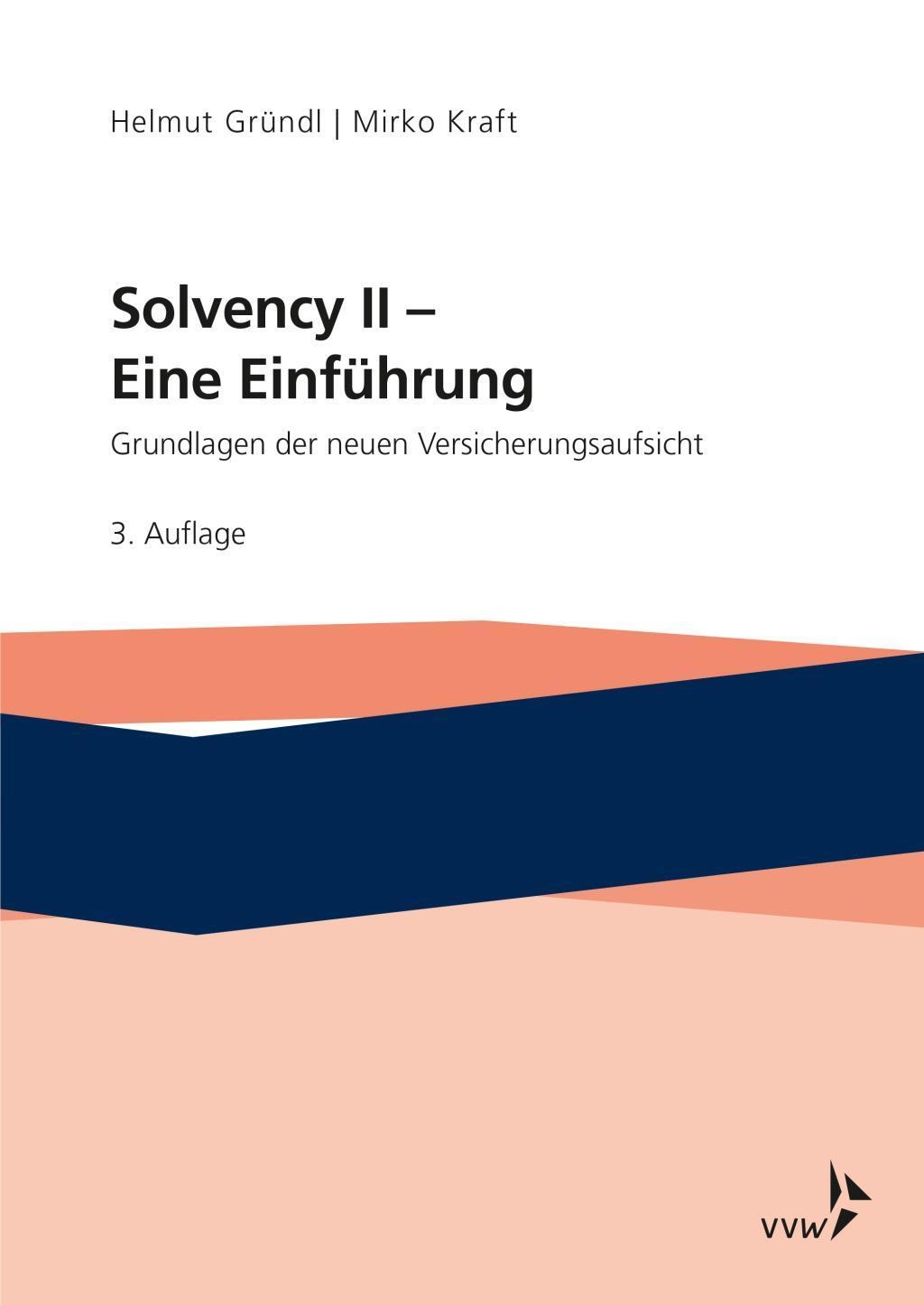 Cover: 9783963291739 | Solvency II - Eine Einführung | Helmut Gründl (u. a.) | Taschenbuch