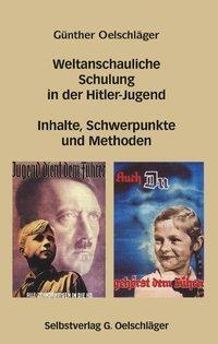 Cover: 9783831128631 | Weltanschauliche Schulung in der Hitler-Jugend | Günther Oelschläger