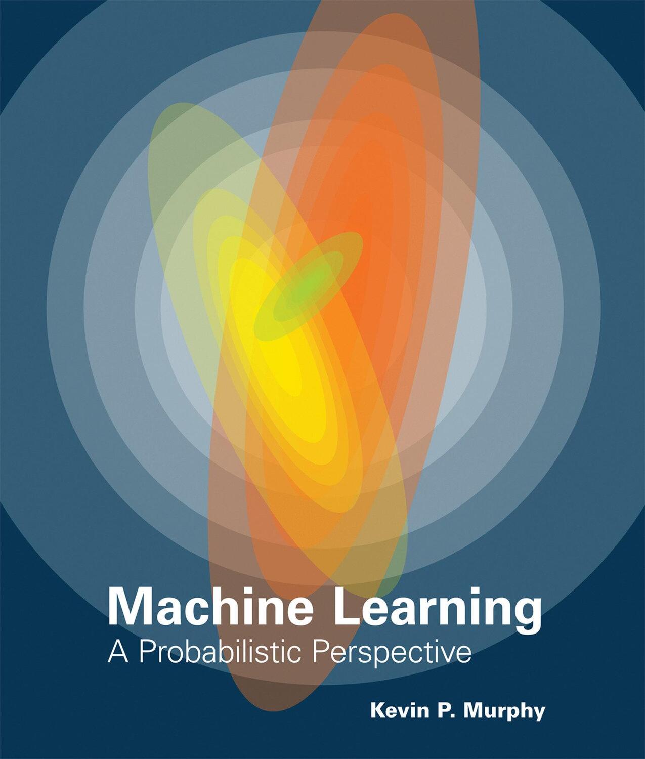 Cover: 9780262018029 | Machine Learning | A Probabilistic Perspective | Kevin P. Murphy