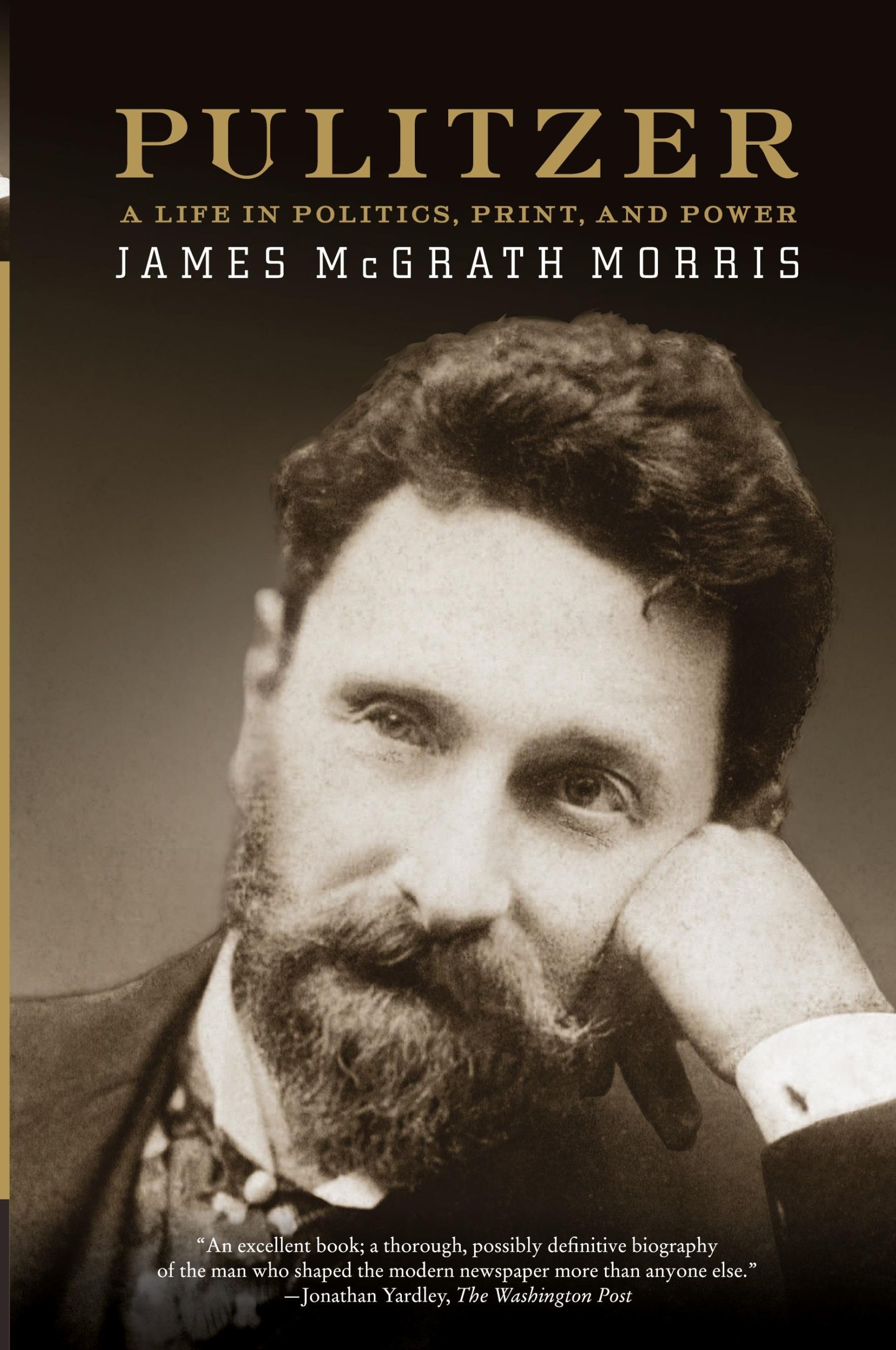 Cover: 9780060798703 | Pulitzer | A Life in Politics, Print, and Power | James Mcgrath Morris