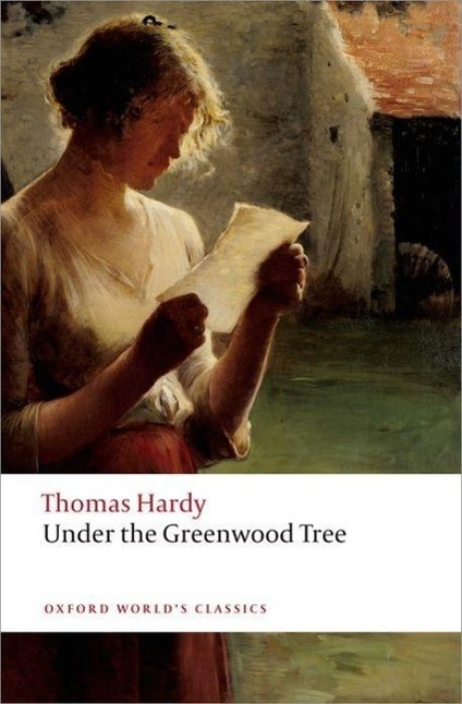 Cover: 9780199697205 | Under the Greenwood Tree | Thomas Hardy | Taschenbuch | Englisch
