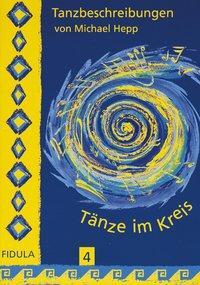 Cover: 9783872265548 | Tänze im Kreis 4 | 23 Tanzbeschreibungen | Michael Hepp | Broschüre