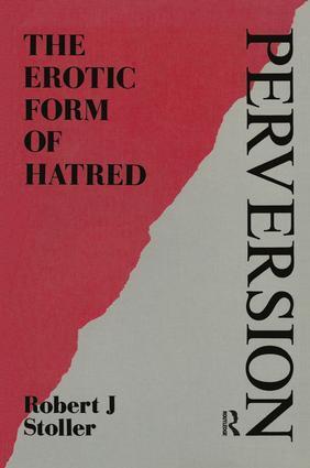 Cover: 9780946439201 | Perversion | The Erotic Form of Hatred | Robert J. Stoller | Buch
