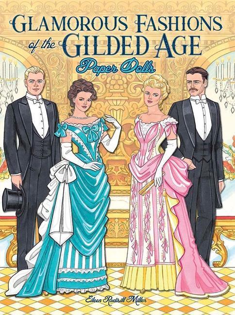 Cover: 9780486841847 | Glamorous Fashions of the Gilded Age Paper Dolls | Eileen Miller