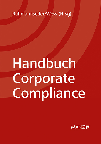 Cover: 9783214032692 | Handbuch Corporate Compliance | Felix Ruhmannseder (u. a.) | Buch