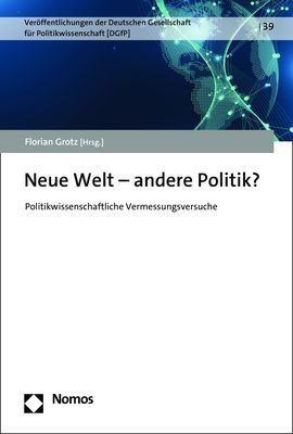 Cover: 9783848775408 | Neue Welt - andere Politik? | Florian Grotz | Taschenbuch | 198 S.