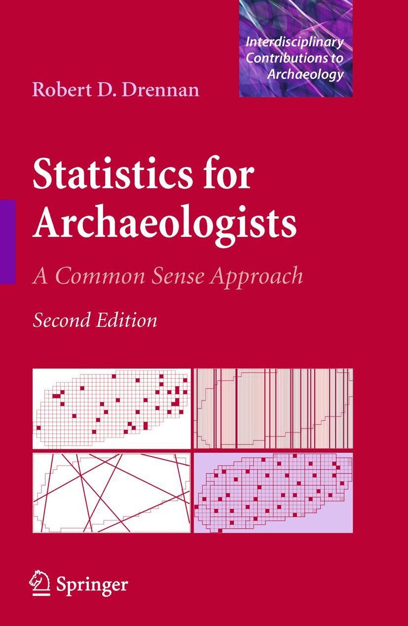 Cover: 9781441960719 | Statistics for Archaeologists | A Common Sense Approach | Drennan | xv