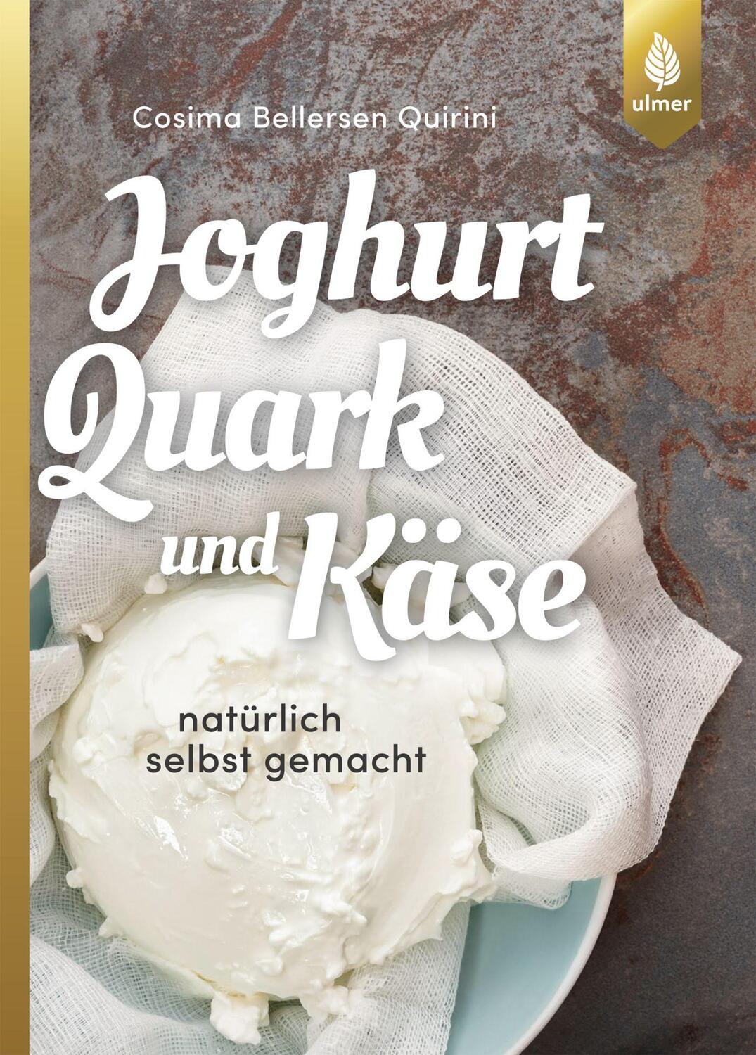 Cover: 9783818605186 | Joghurt, Quark und Käse | Natürlich selbst gemacht | Quirini | Buch