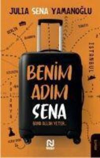 Cover: 9786051834252 | Benim Adim Sena | Julia Sena Yamanoglu | Taschenbuch | Türkisch | 2022