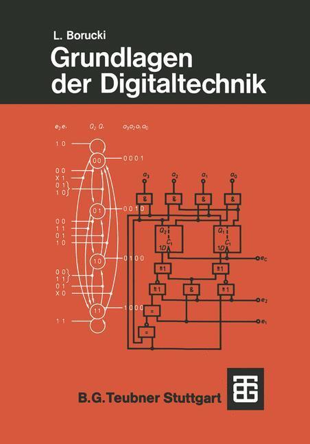 Cover: 9783519164159 | Grundlagen der Digitaltechnik | Lorenz Borucki | Taschenbuch | xiii
