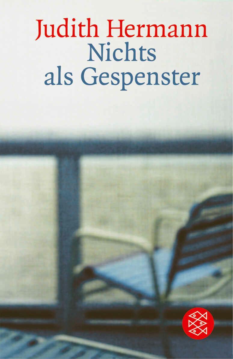 Cover: 9783596157983 | Nichts als Gespenster | Judith Hermann | Taschenbuch | 320 S. | 2004